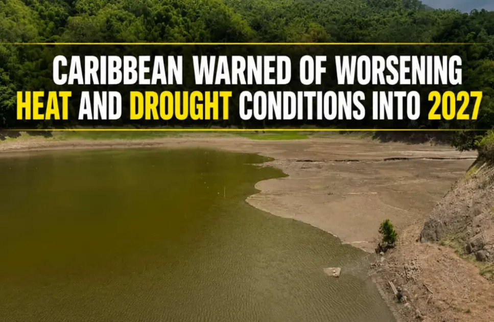 Caribbean faces rising heat and drought risks as El Niño strengthens into 2027