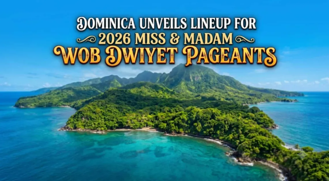 Dominica unveils contestants for 2026 Miss and Madam Wob Dwiyet pageants